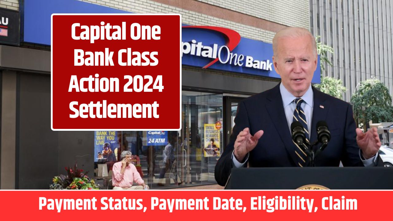 Capital One Bank Class Action 2024 Settlement